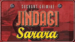 JINDAGI SARARA Lyrics in English - Sushant Ghimire - Nabin Chandra Aryal - JINDAGI SARARA MOTOR GADIMA - New Nepali Song - GeetKoLyrics - Sanjay Shrestha - Sashwot Shrestha - Kiran Maharjan - Bishal Darai