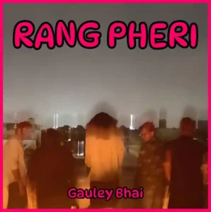 RANG PHERI Lyrics in English - Gauley Bhai - New Nepali Songs Lyrics - GeetKoLyrics - Control Room Studios - Leslie Charles - Kimberly Rosen - Veecheet - Siddhant - Anudwatt - Joe Panicker - Bangalore Based Band - Changing