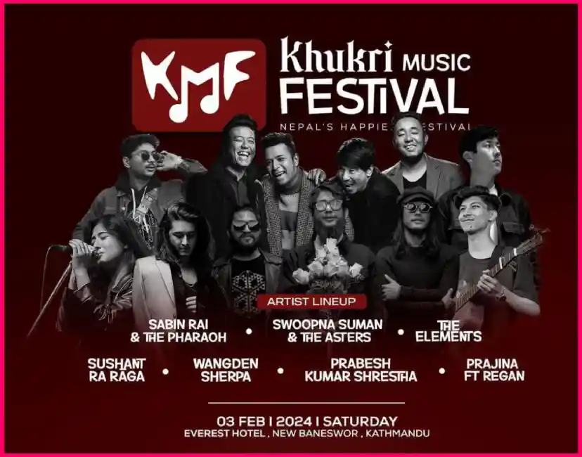 Khukri Music Festival 2024 - Sabin Rai and The Pharaoh - Prabesh Kumar Shrestha - Sushant Ra Raga - Wangden Sherpa - Prajina Ft Regan - The Elements - Swoopna Suman and The Asters - Venue - Ticket