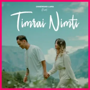 TIMRAI NIMTI Lyrics in English - Chhewang Lama - तिम्रै निम्ति - छेवाङ लामा - Anxmus Music - Tsarina Gurung - New Nepali Song Lyrics - GeetKoLyrics - GKL - Latest - 1 Million Subscribers Special - Trending