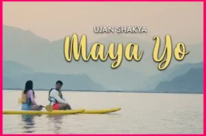 MAYA YO Lyrics in English - Ujan Shakya - माया यो - Mey Studios - Aashutosh Barahi - Arpan Tamang - Pooja Tamang - GeetKoLyrics - GKL - New Nepali Songs Lyrics - Latest - Old Song - Archive - Track