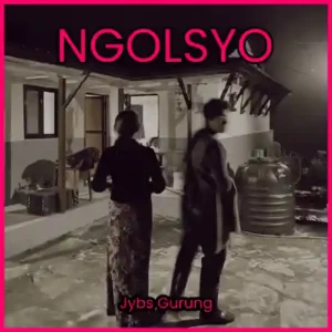 NGOLSYO Lyrics in English - Jybs Gurung - ङोल्स्यो - जिब्स गुरुङ - ClassX Presentation Nepal - New Nepali Song Lyrics - GeetKoLyrics - GKL - Latest - Popular - Soltini - Music - Songs - NP - YouTube - Spotify